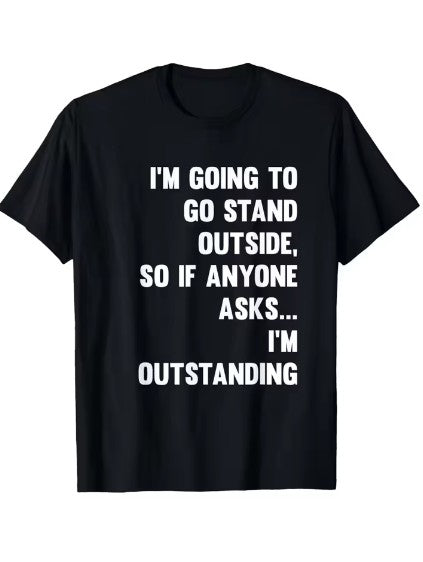 I'm going to stand outside